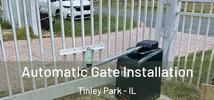 Automatic Gate Installation Tinley Park - IL