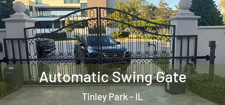 Automatic Swing Gate Tinley Park - IL