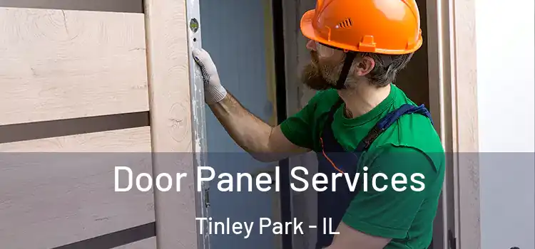 Door Panel Services Tinley Park - IL