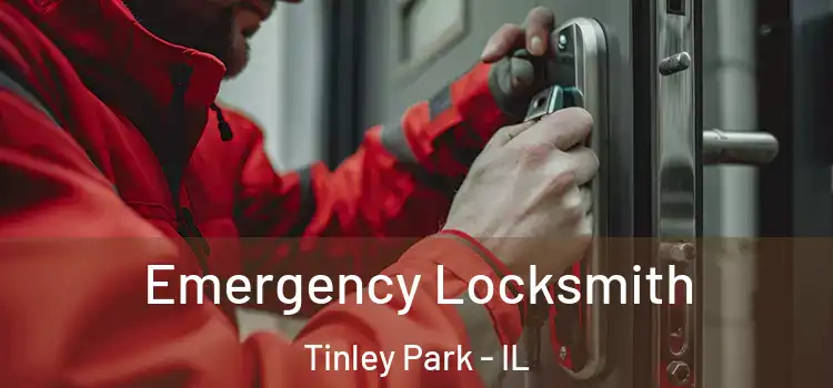 Emergency Locksmith Tinley Park - IL