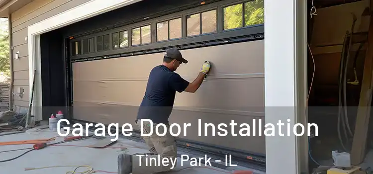  Garage Door Installation Tinley Park - IL