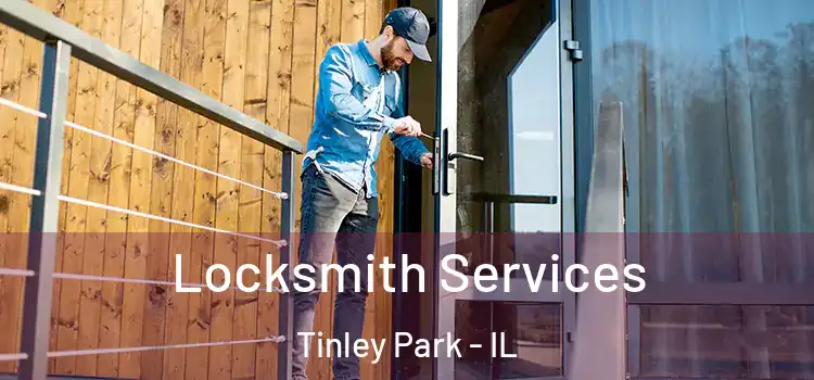 Locksmith Services Tinley Park - IL